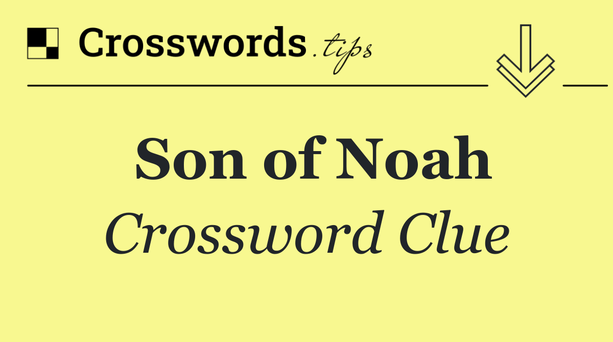 Son of Noah