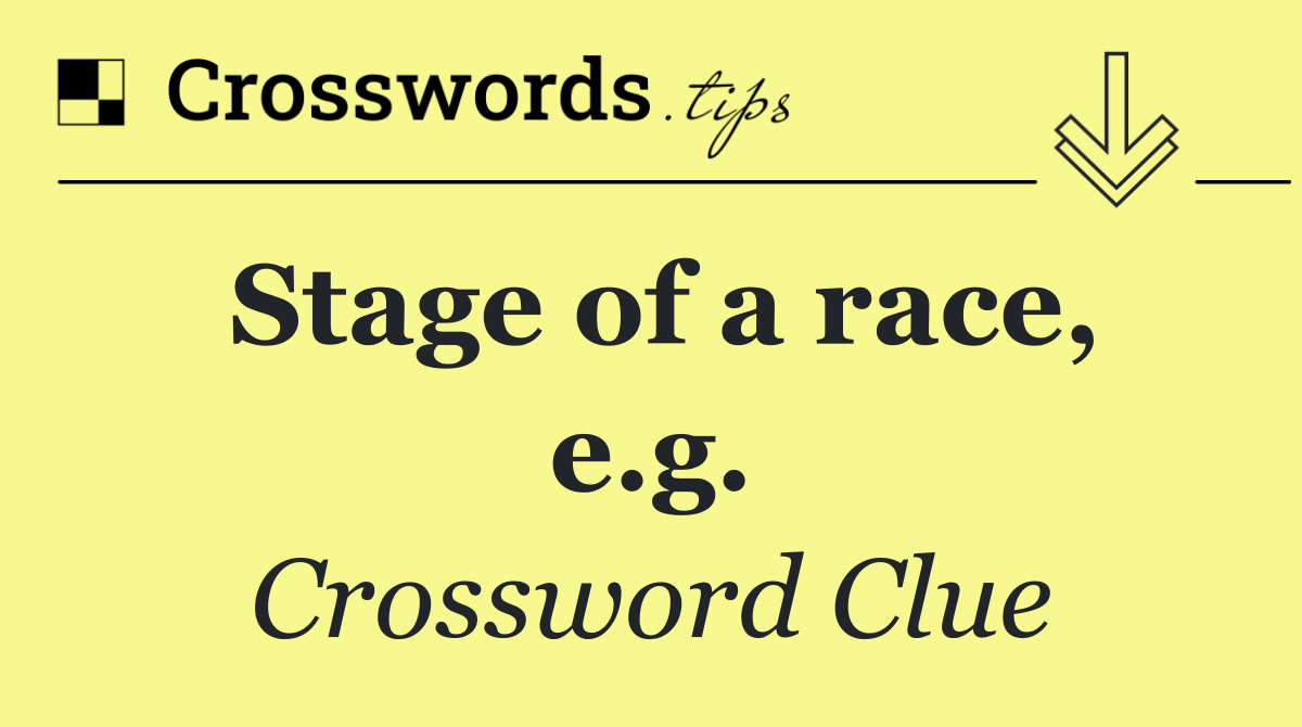 Stage of a race, e.g.