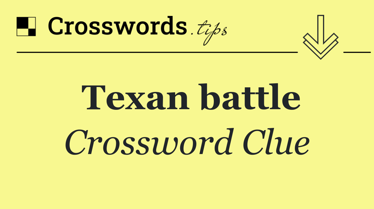 Texan battle