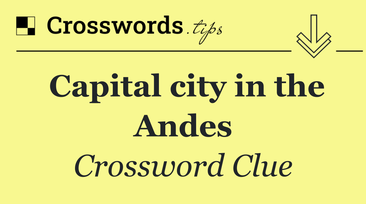 Capital city in the Andes