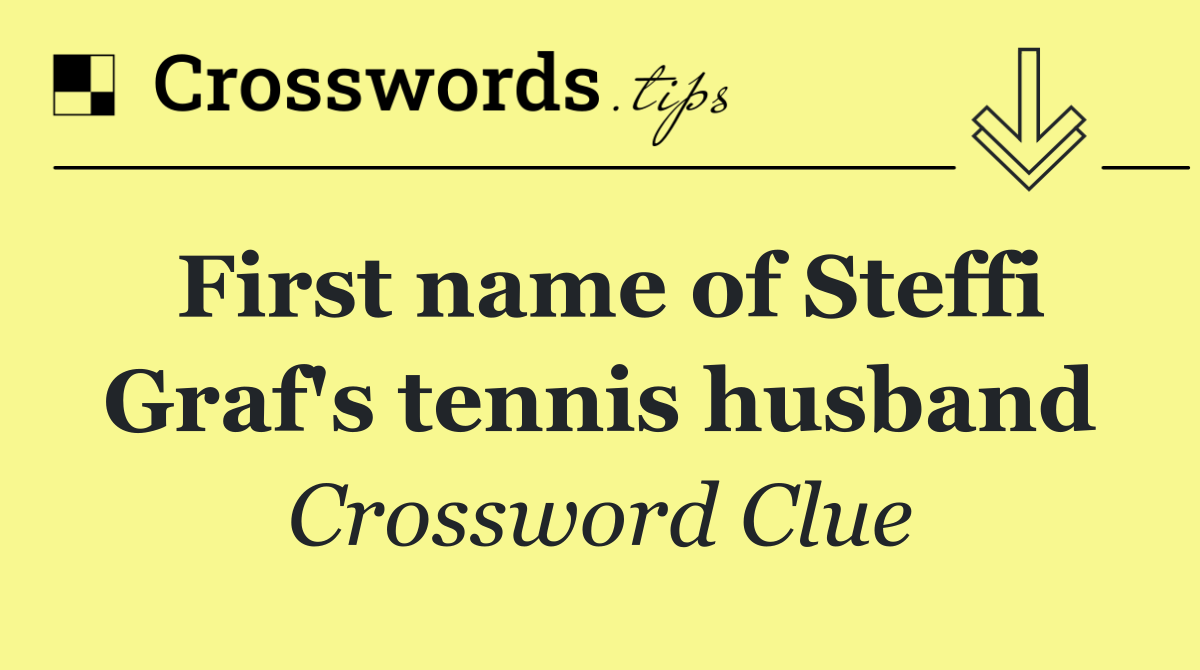 First name of Steffi Graf's tennis husband