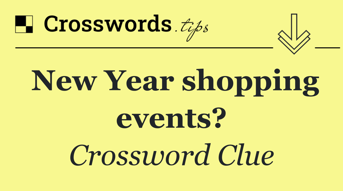 New Year shopping events?