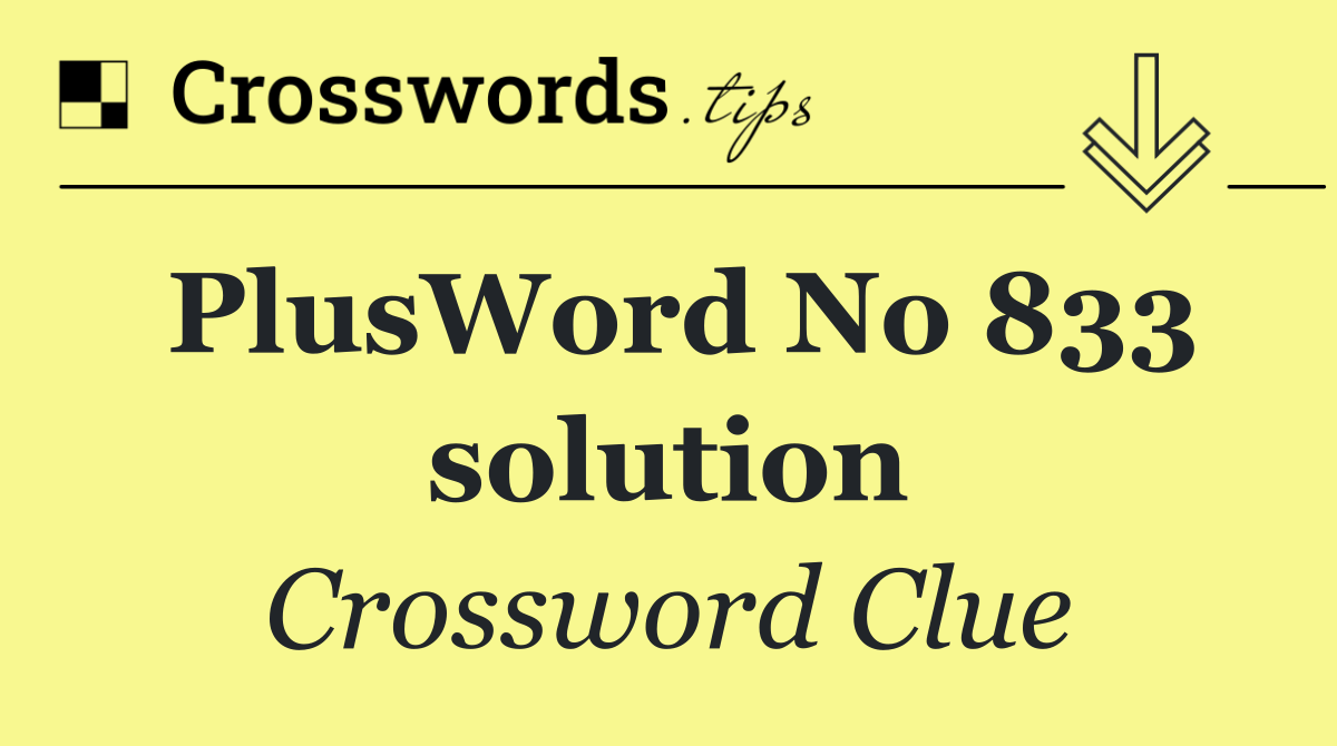 PlusWord No 833 solution