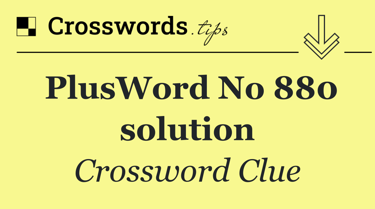 PlusWord No 880 solution