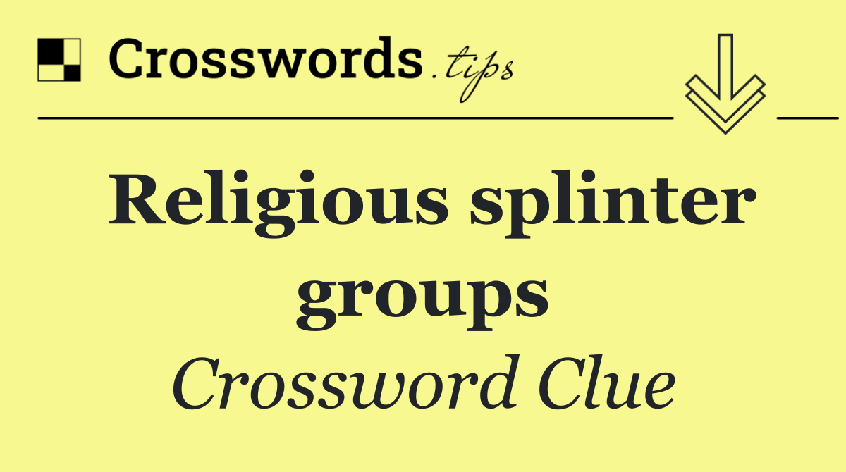 Religious splinter groups