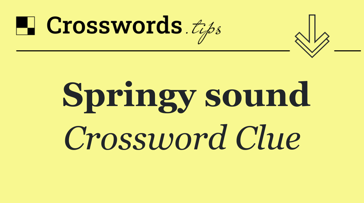 Springy sound