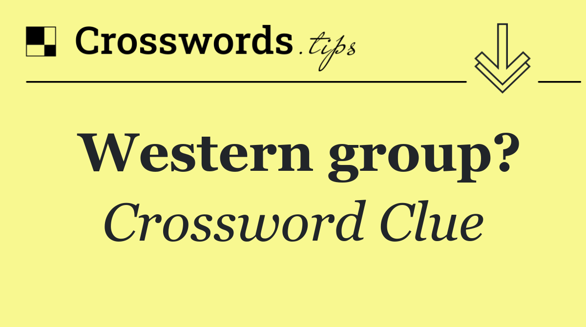 Western group?