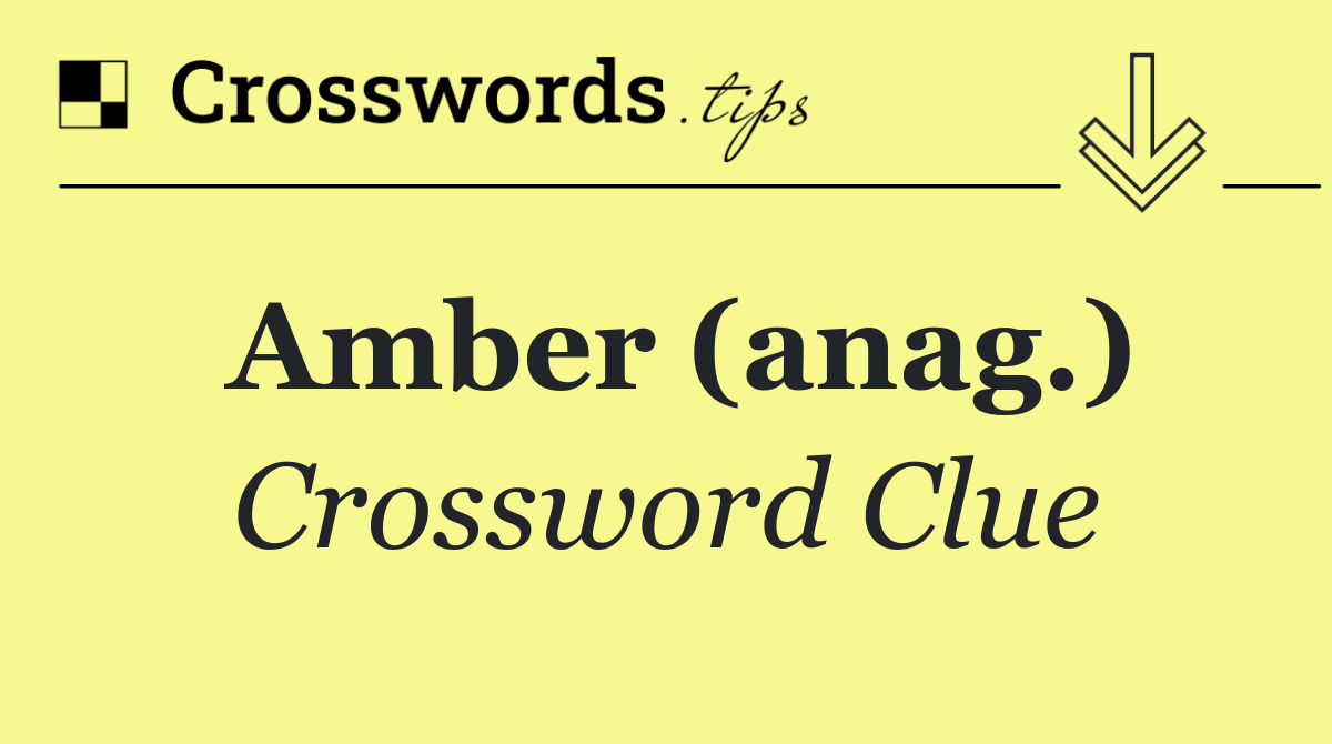 Amber (anag.)