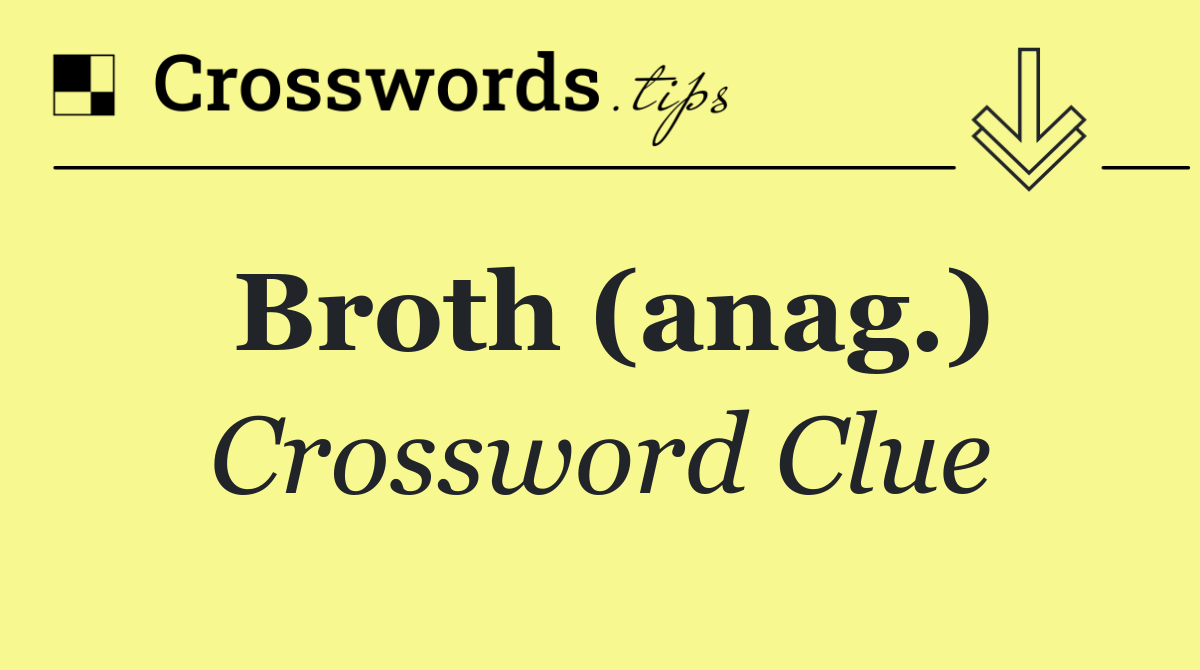 Broth (anag.)