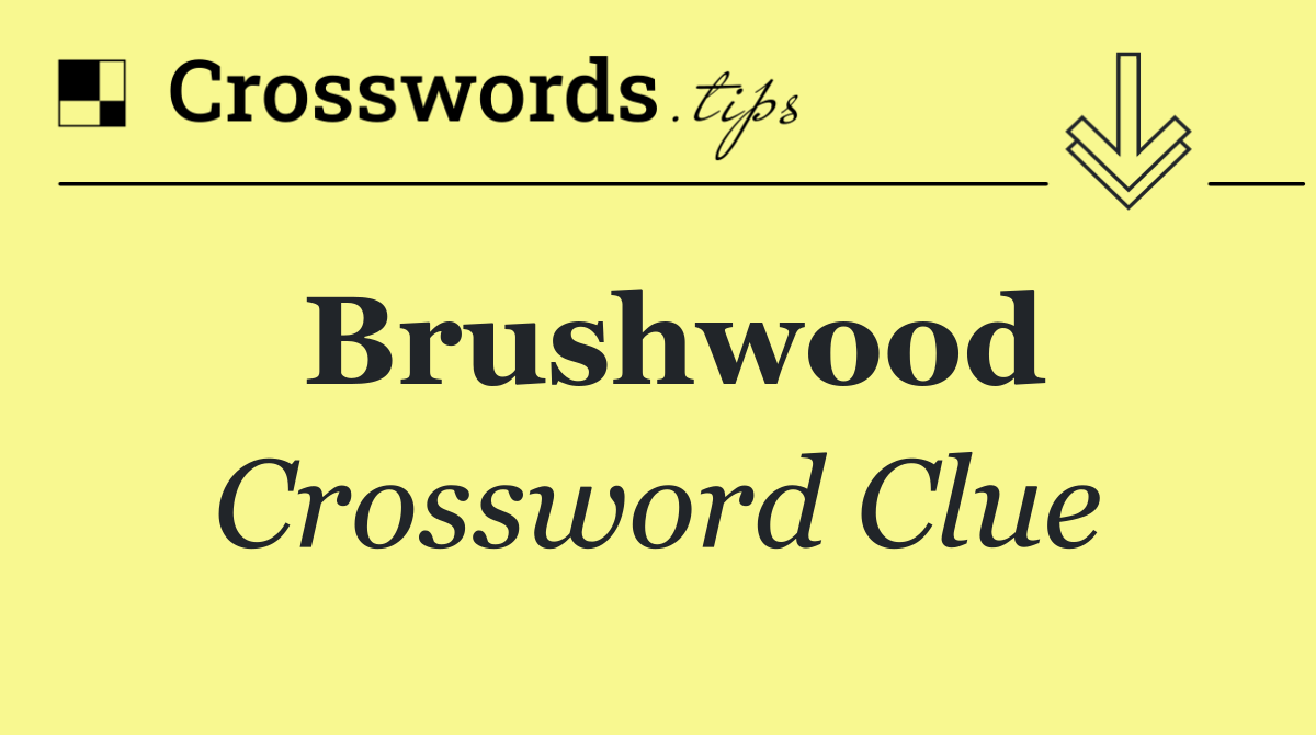 Brushwood