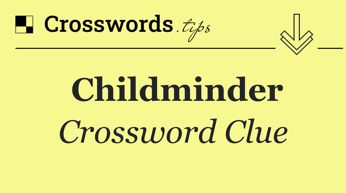 Childminder