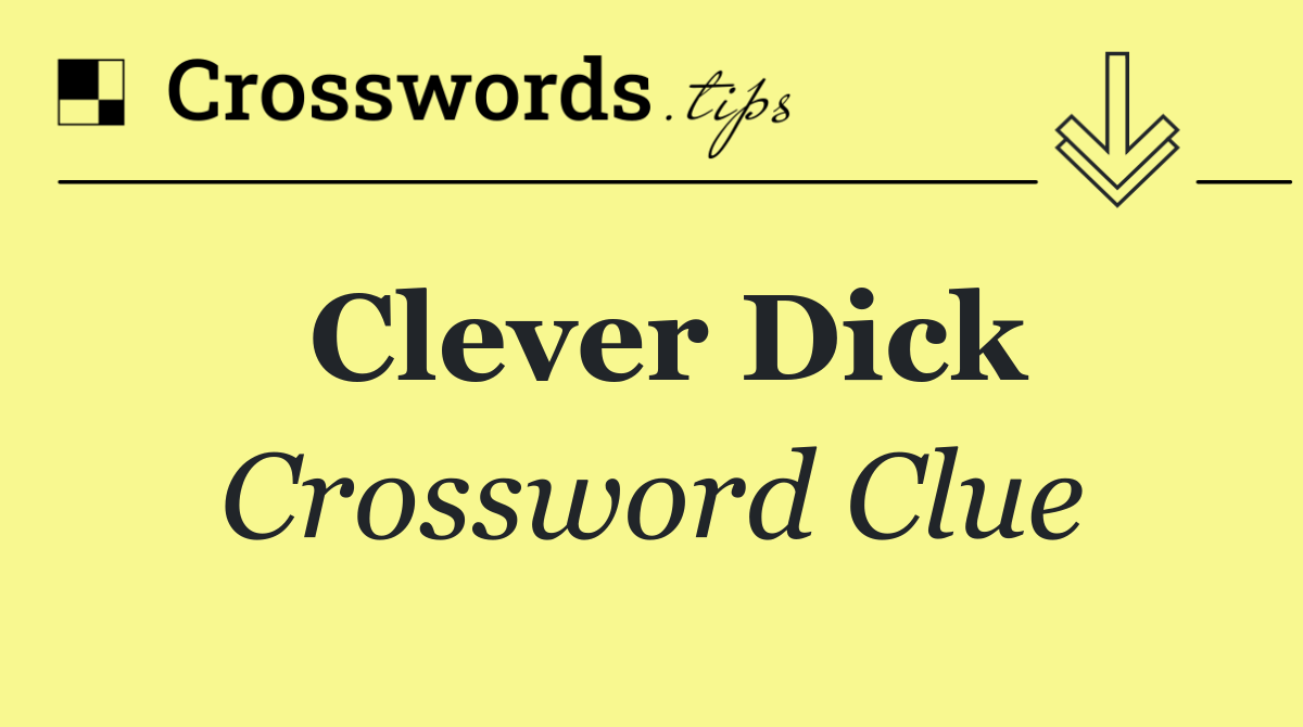 Clever Dick