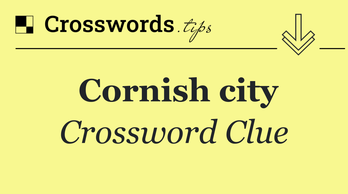 Cornish city