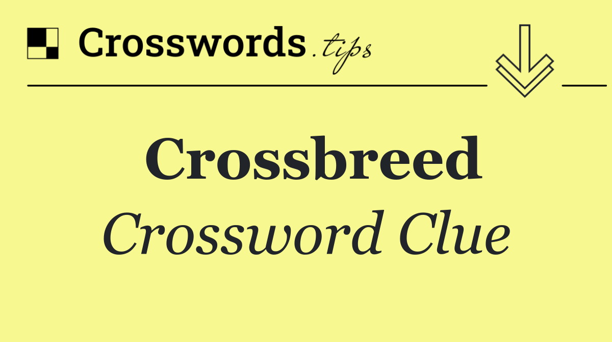 Crossbreed