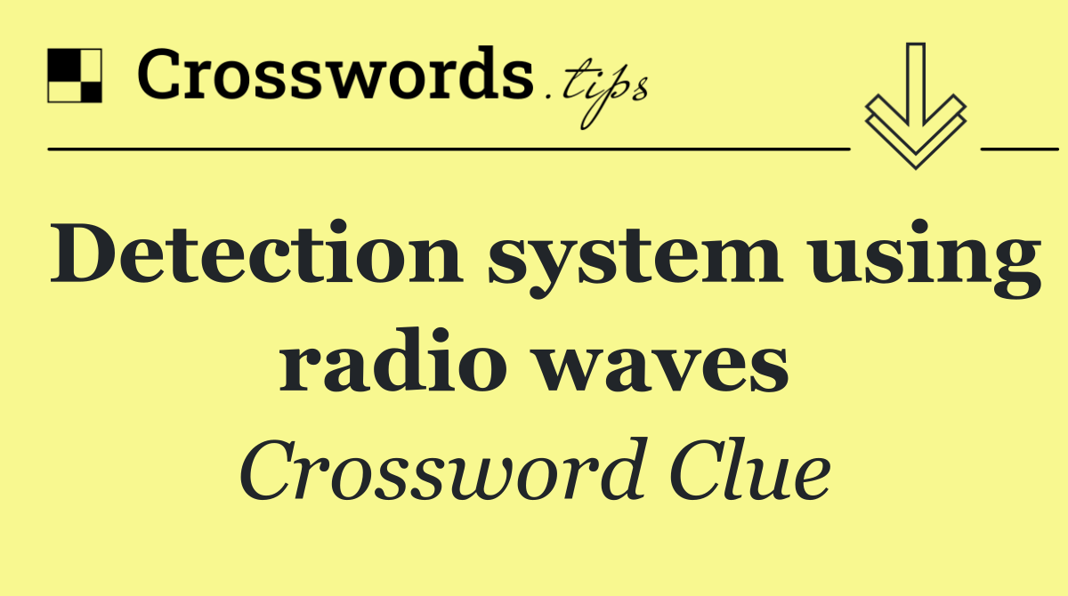 Detection system using radio waves