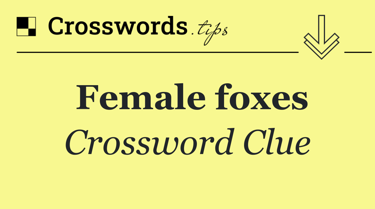 Female foxes