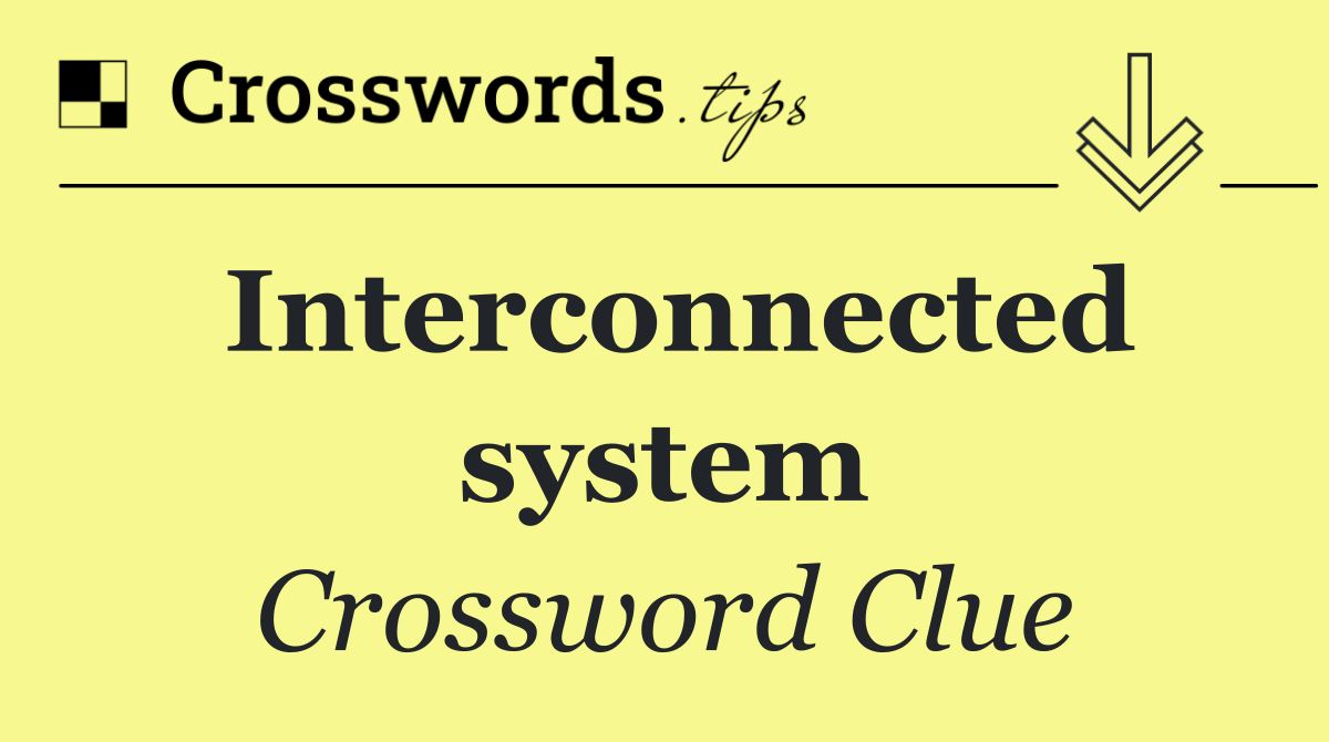 Interconnected system