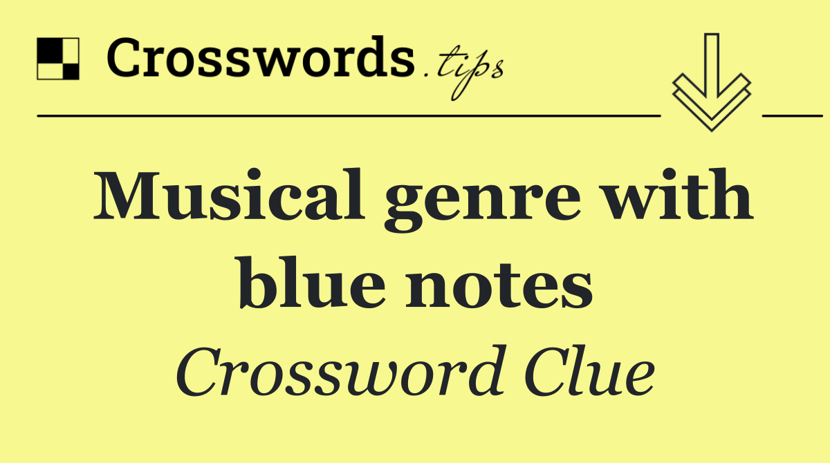 Musical genre with blue notes