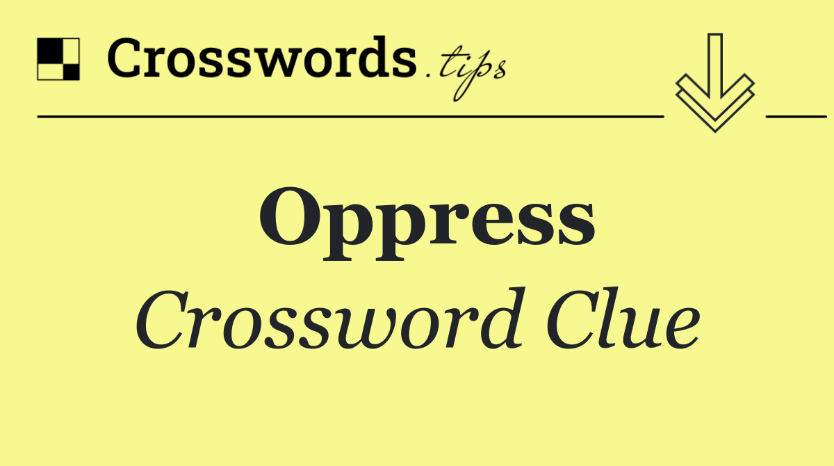 Oppress