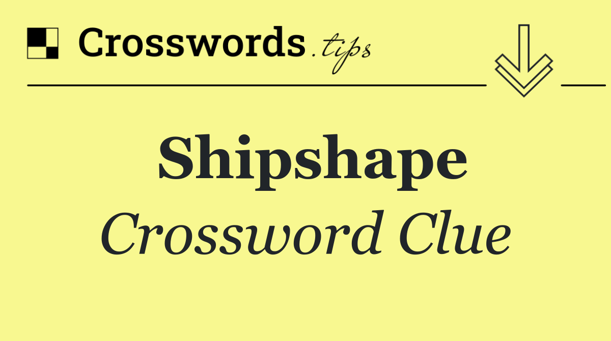 Shipshape