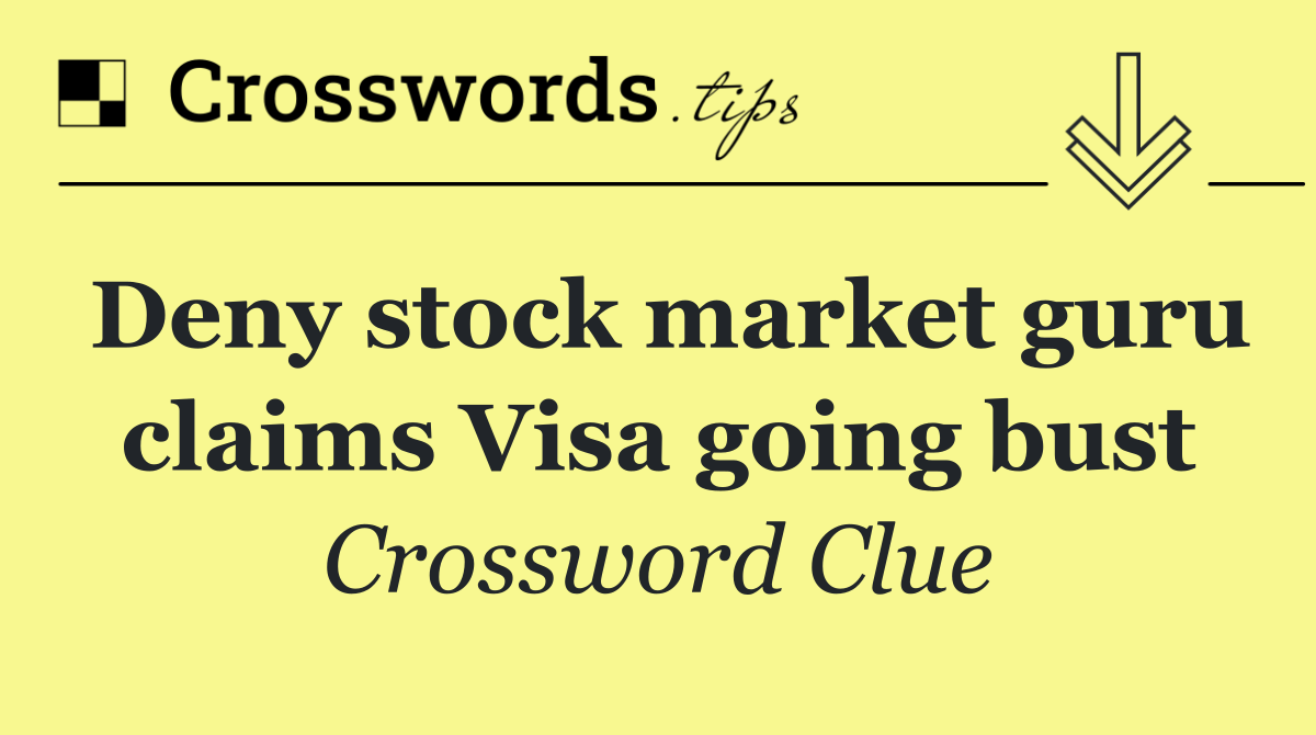 Deny stock market guru claims Visa going bust