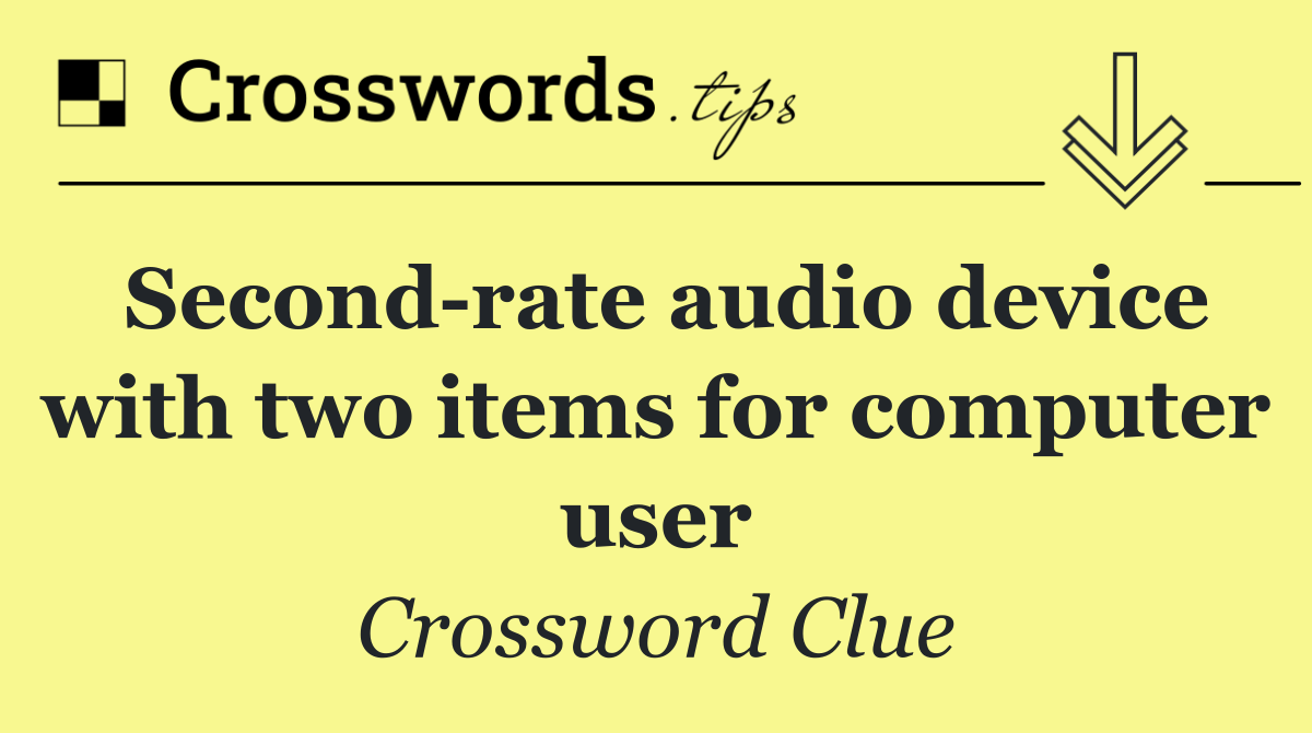 Second rate audio device with two items for computer user