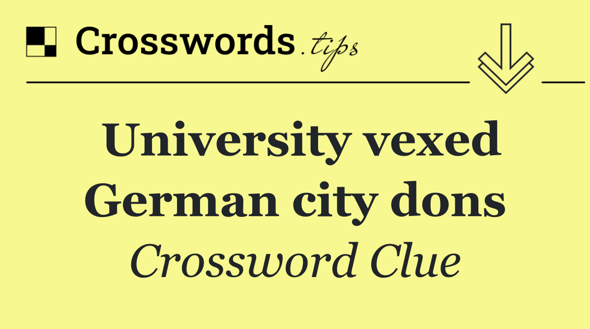 University vexed German city dons