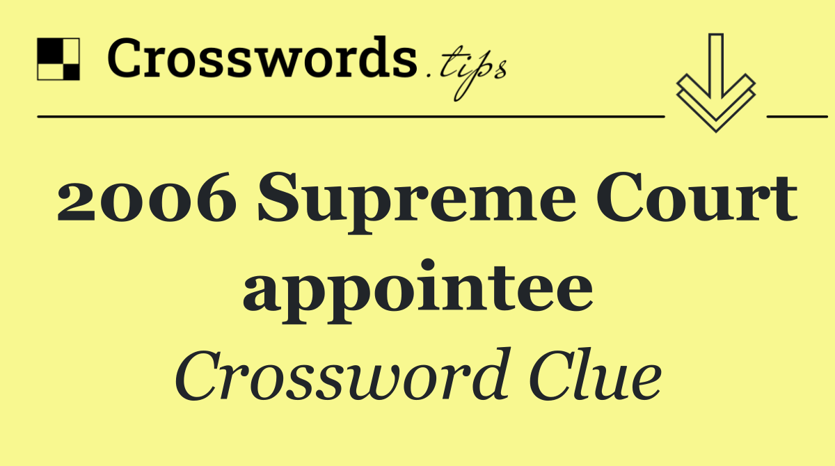 2006 Supreme Court appointee