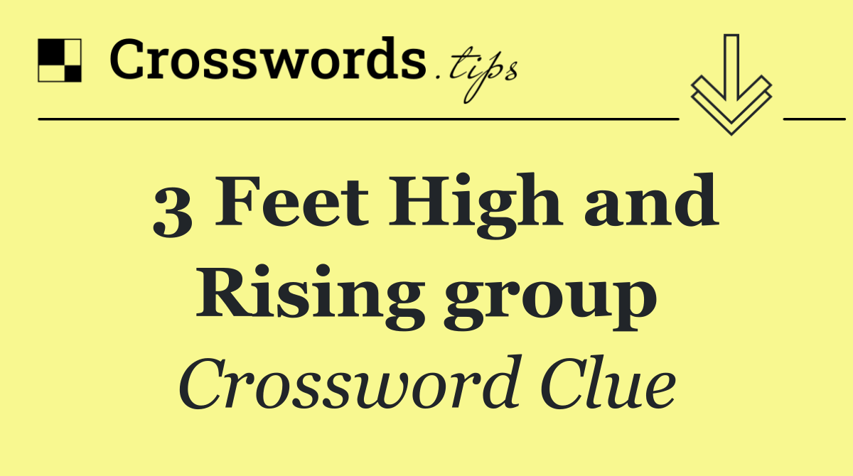 3 Feet High and Rising group