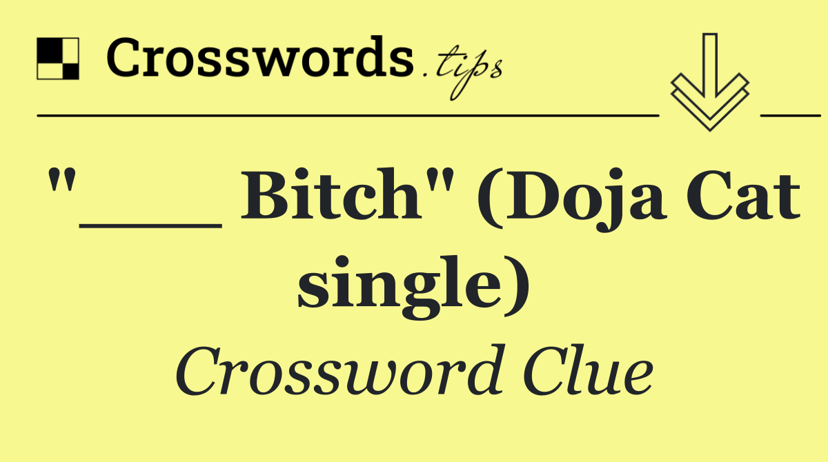 "___ Bitch" (Doja Cat single)