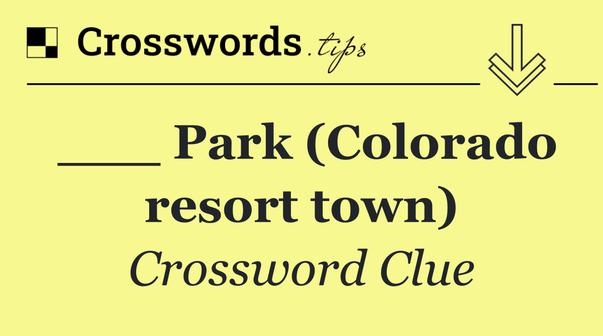 ___ Park (Colorado resort town)
