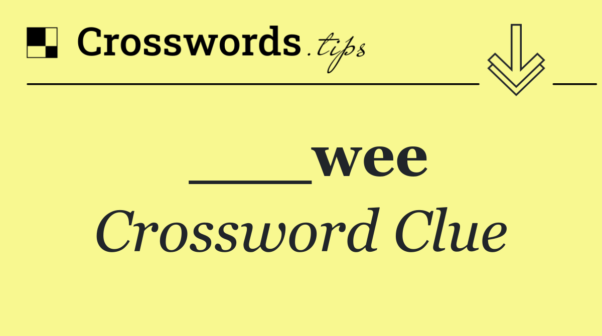 ___wee