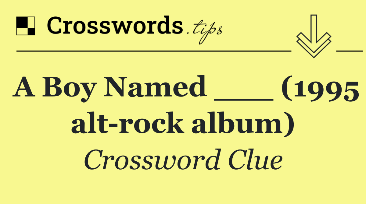 A Boy Named ___ (1995 alt rock album)