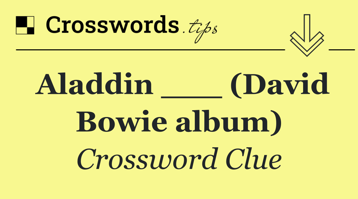 Aladdin ___ (David Bowie album)