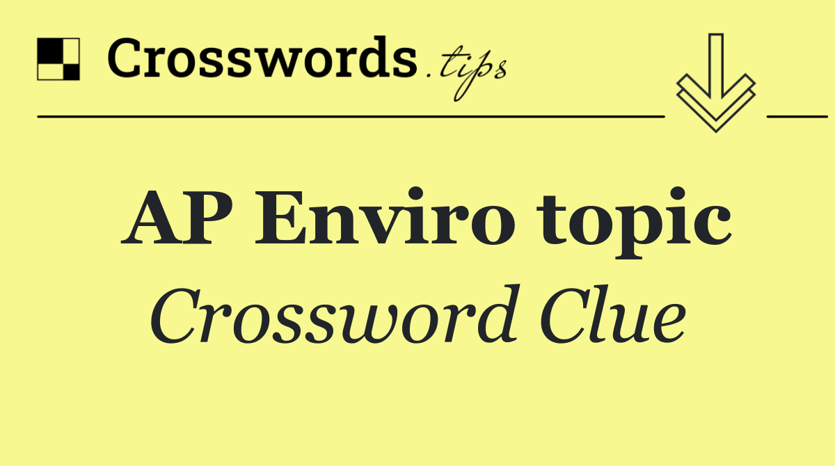 AP Enviro topic
