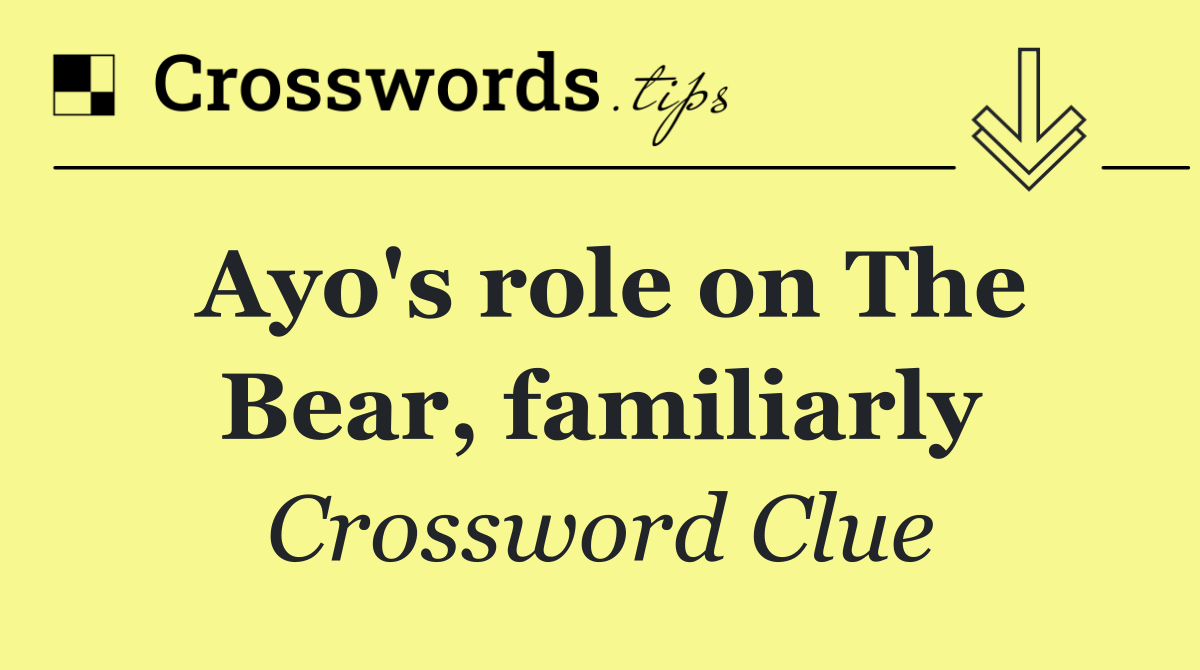 Ayo's role on The Bear, familiarly