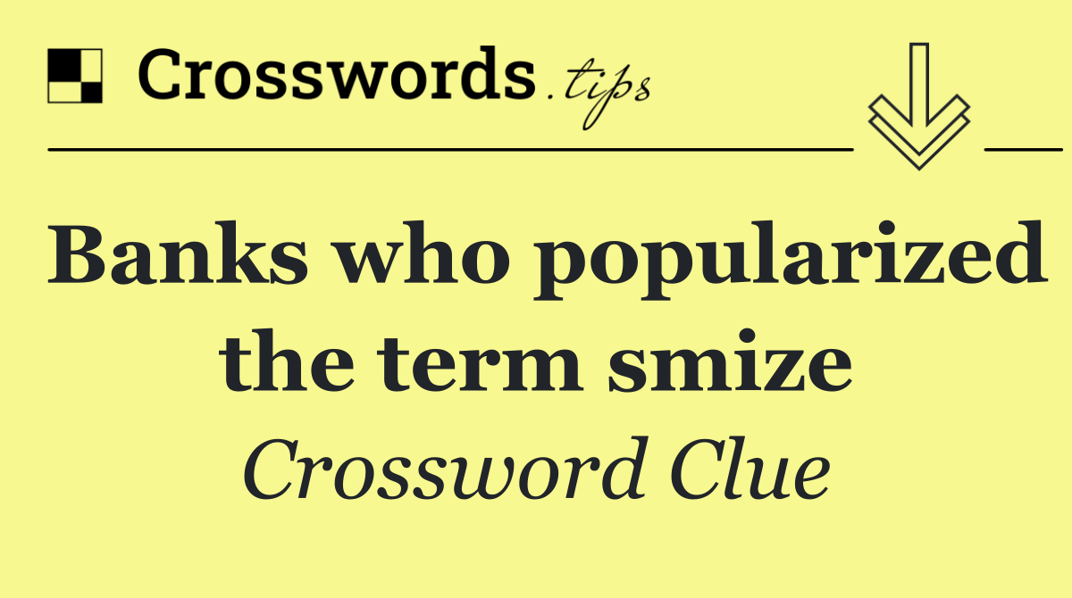 Banks who popularized the term smize