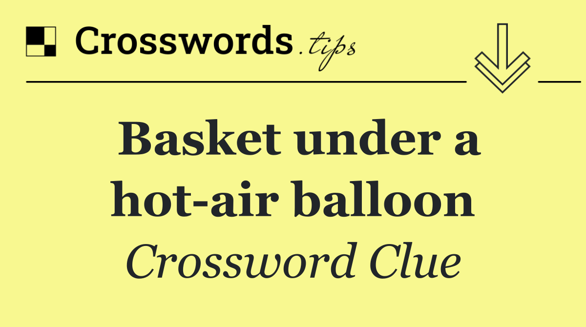 Basket under a hot air balloon