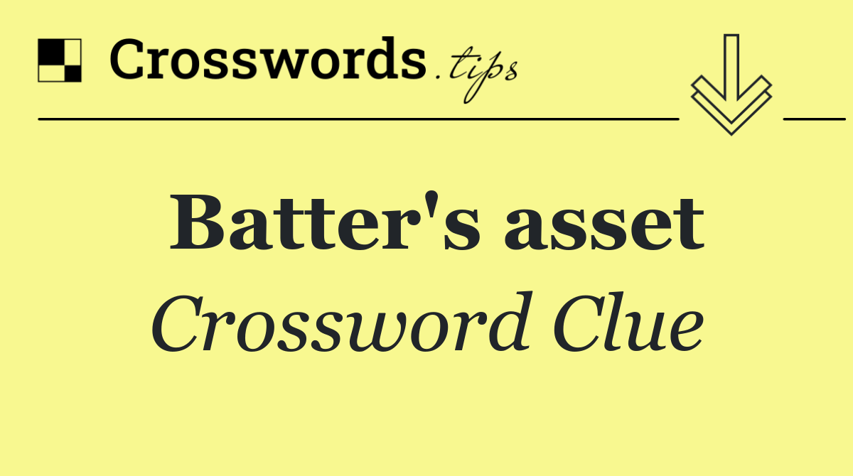 Batter's asset