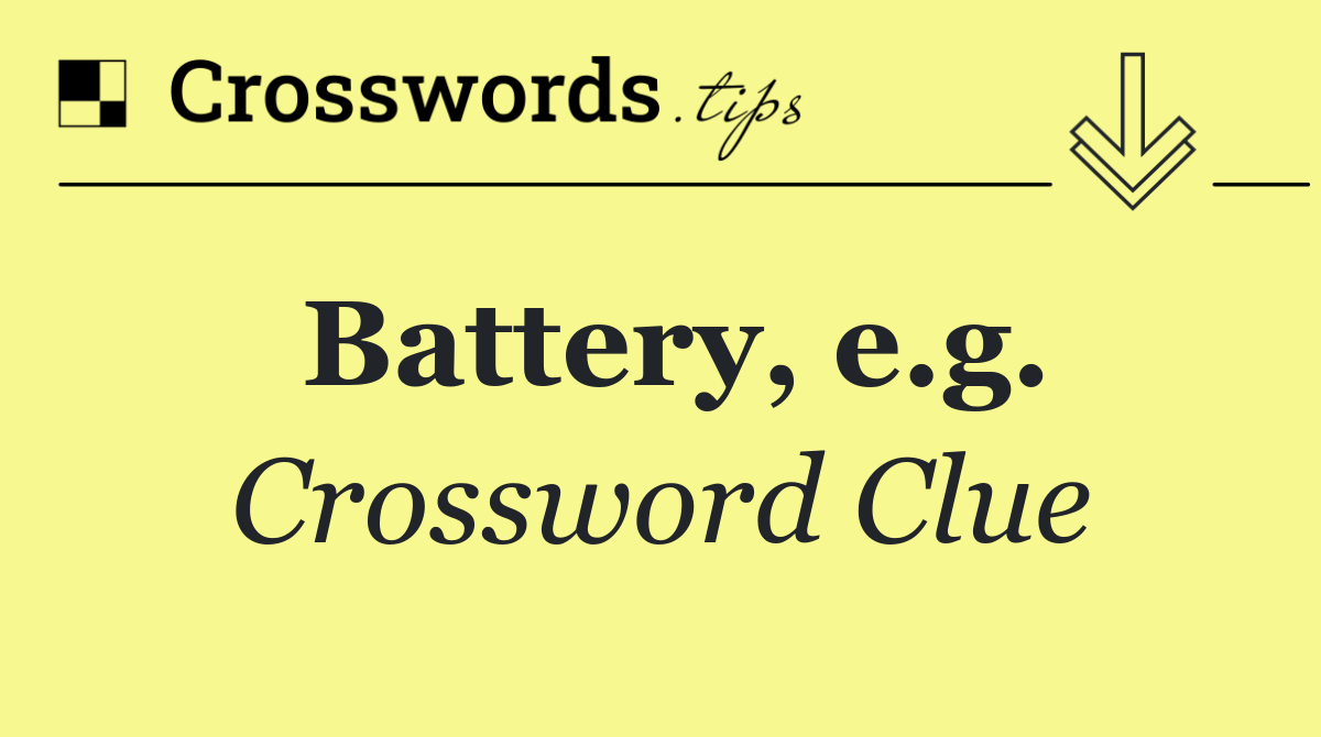 Battery, e.g.