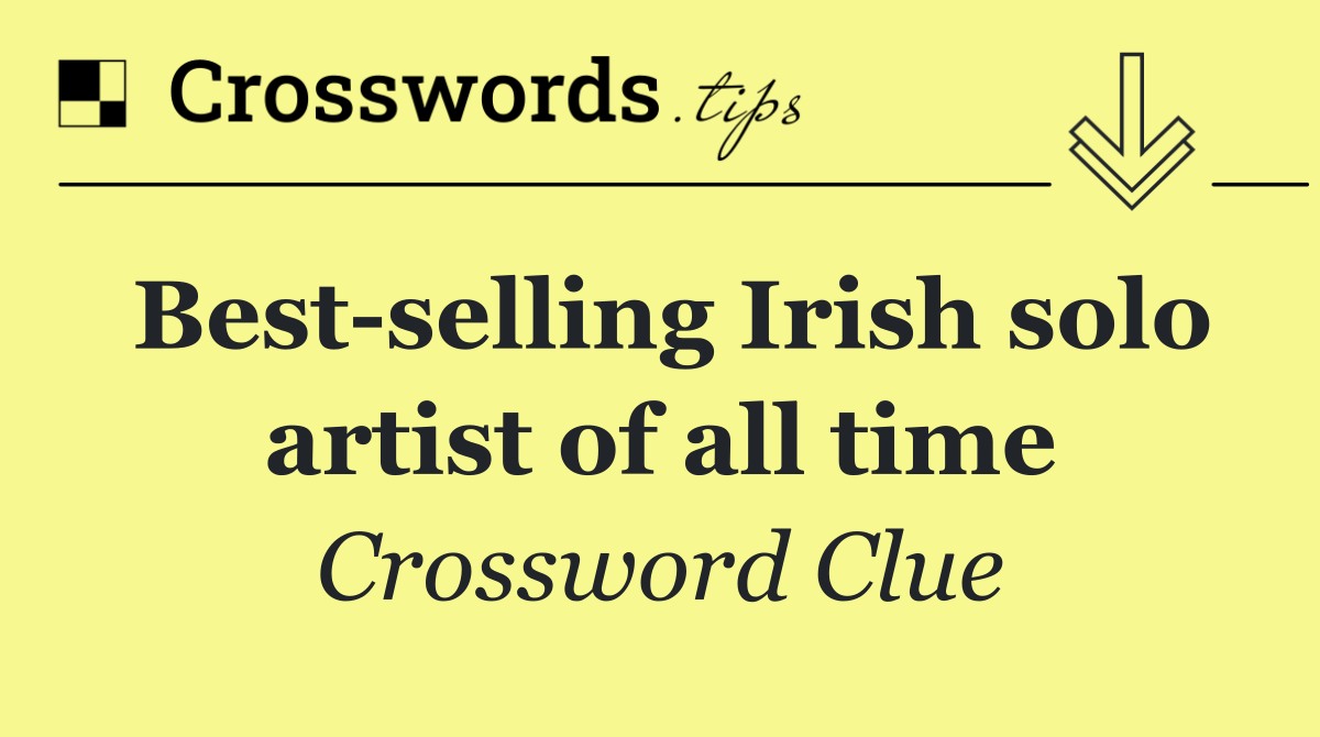 Best selling Irish solo artist of all time
