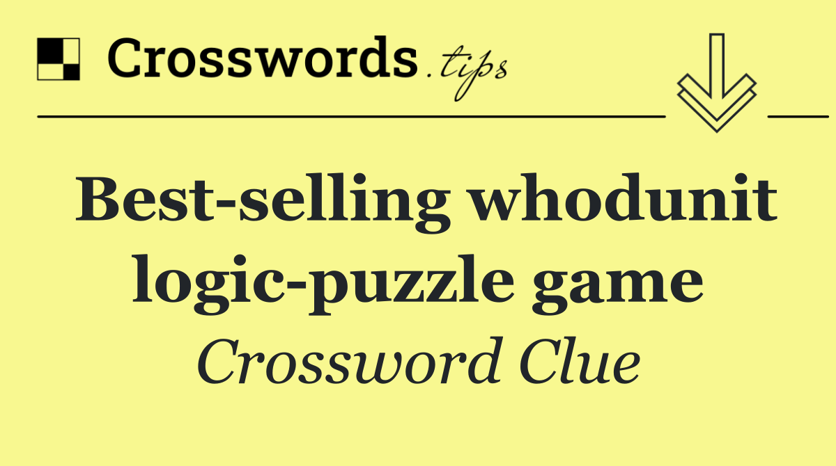 Best selling whodunit logic puzzle game