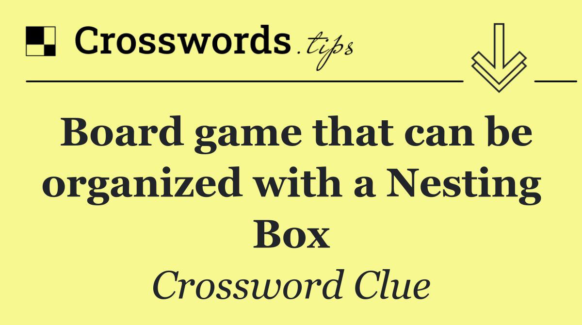 Board game that can be organized with a Nesting Box