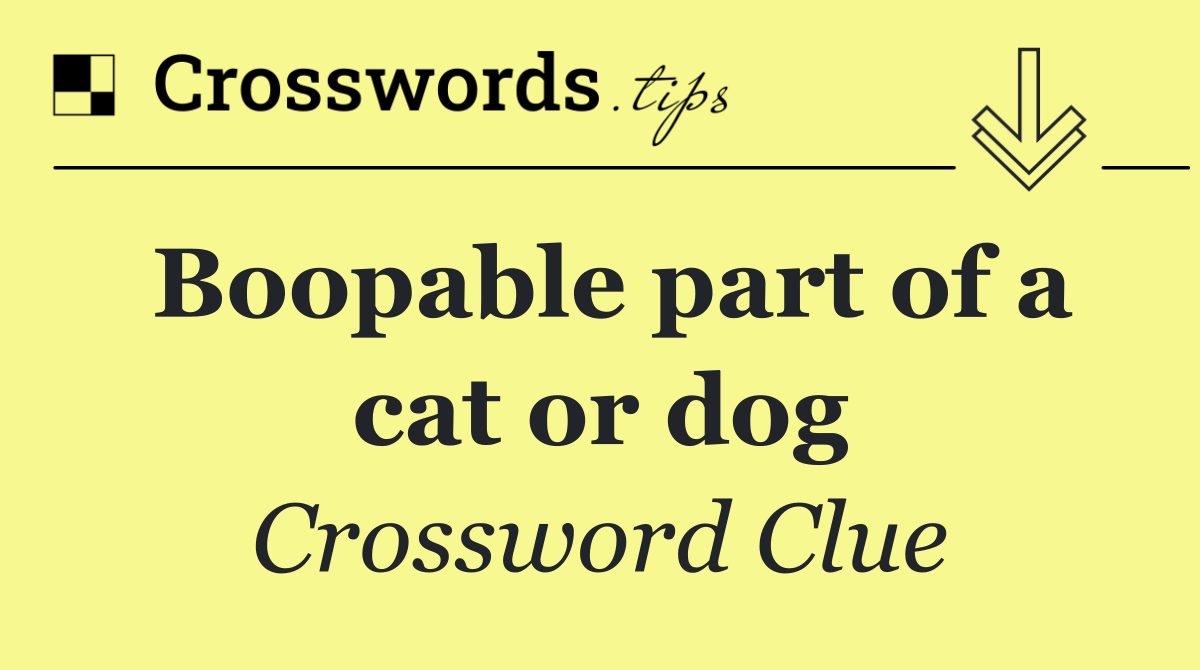Boopable part of a cat or dog