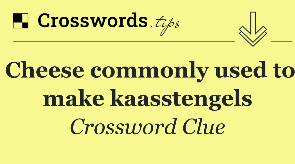 Cheese commonly used to make kaasstengels