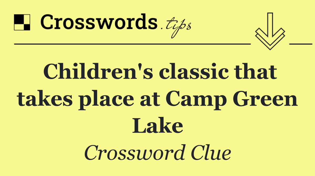 Children's classic that takes place at Camp Green Lake