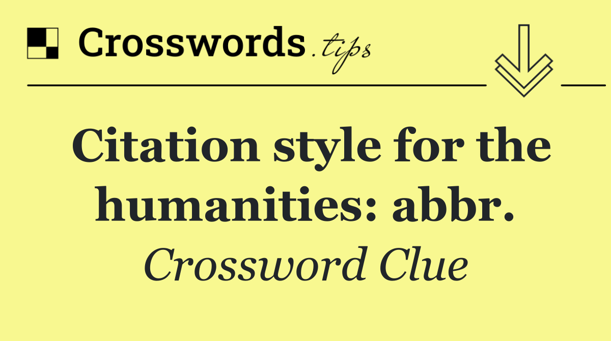 Citation style for the humanities: abbr.