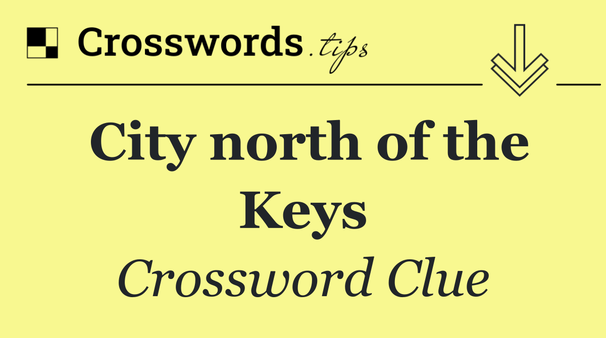 City north of the Keys