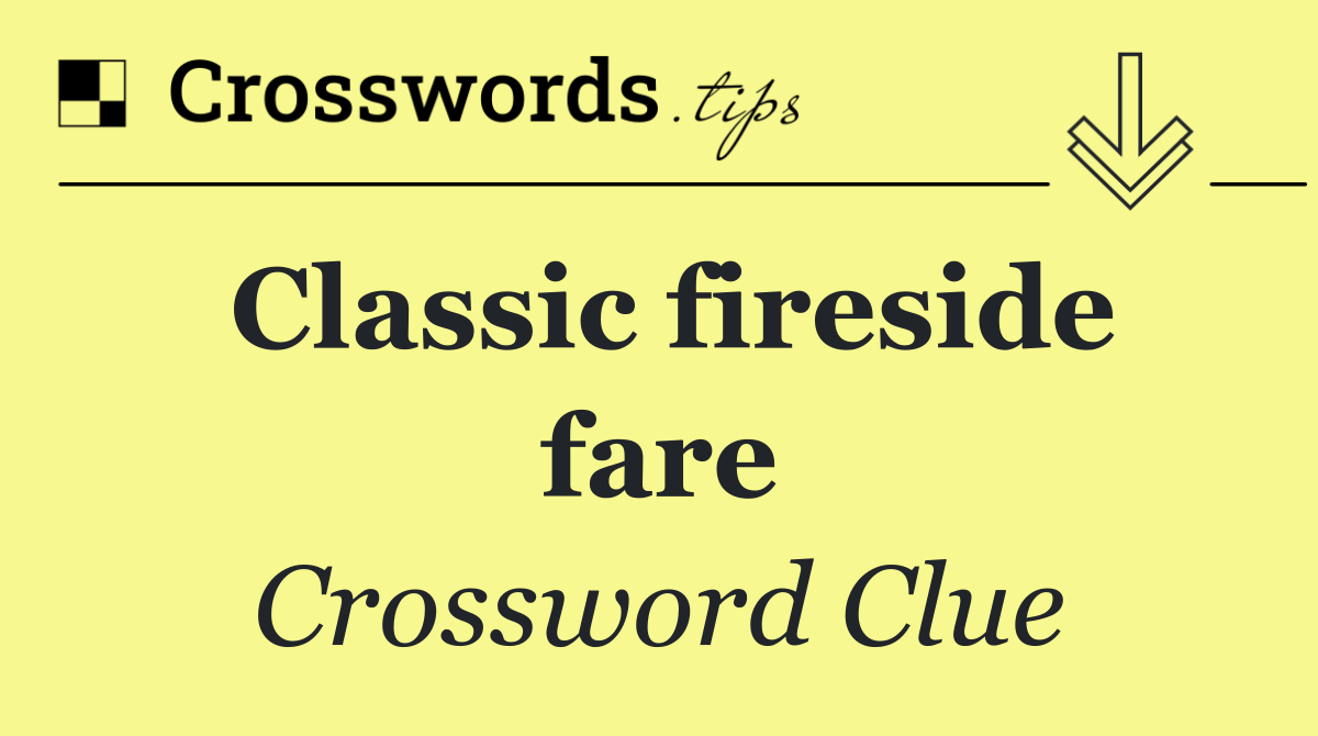 Classic fireside fare