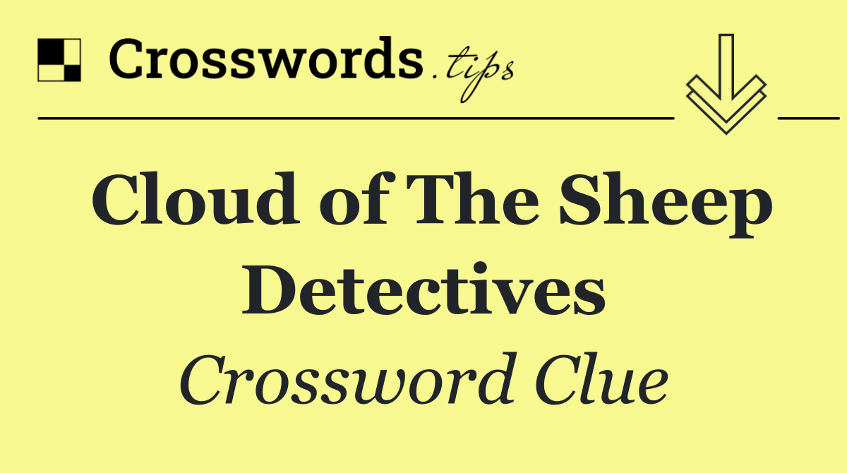 Cloud of The Sheep Detectives